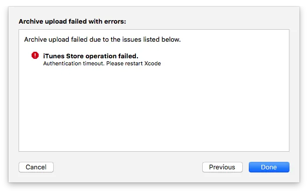 Archive upload failed with errors: iTunes Store operation failed. Authentication timeout. Please restart Xcode
