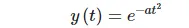 y\left(t\right) = e^{-a t^2}