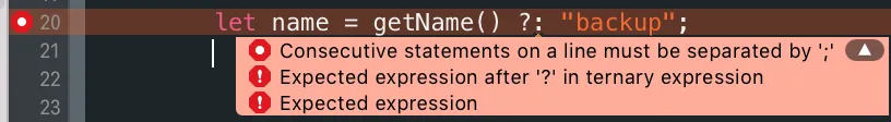 <code>let name = getName() ?: "backup";</code> results in errors where the compiler completely doesn't recognize the syntax