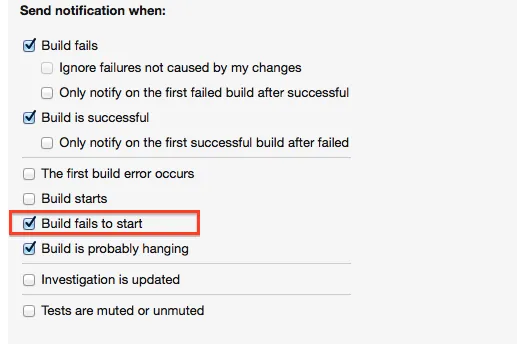 "Build fails to start" setting