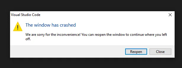 Visual Studio Code error - the window has crashed