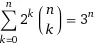 Sum of binomial coefficients multiplied by powers of two is a power of three