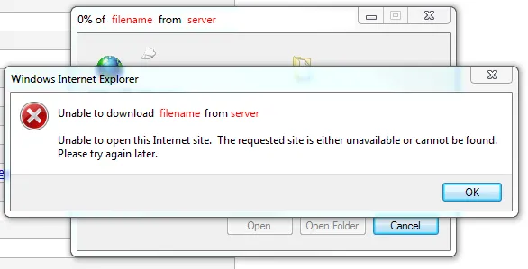 Unable to download filename from server. Unable to open this Internet site. The requested site is either unavailable or cannot be found. Please try again later.