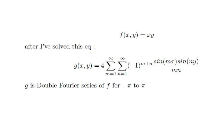 f and it's double Fourier series g