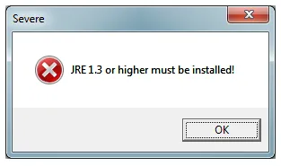 "Severe: JRE 1.3 or higher must be installed!"
