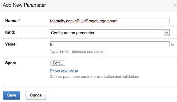 添加参数 teamcity.activeBuildBranch.age.hours