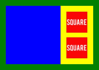 A blue square and a yellow rect bordered in green; the yellow rect contains two square images where is written "SQUARE" in it.